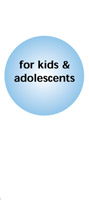 for  kids & adolescents