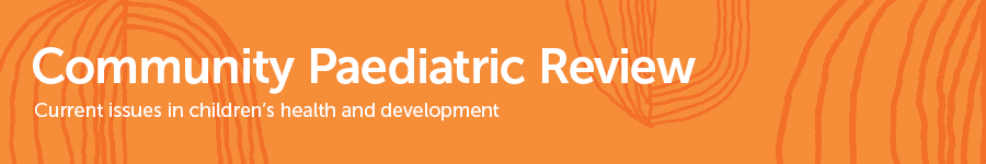 Community Paediatric Review